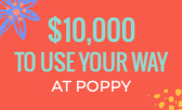 $10,000 To Use Your Way When You Purchase at Poppy in Canvas Park