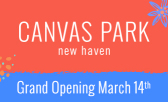Canvas Park Grand Opening March 14th! – POSTPONED