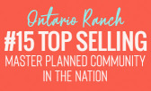Ontario Ranch is the #15 Top Selling Master Planned Community in the Nation!