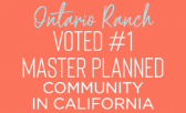 Ontario Ranch Voted #1 Master Planned Community in California!