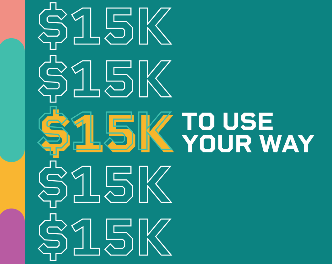 15K to Use Your Way!